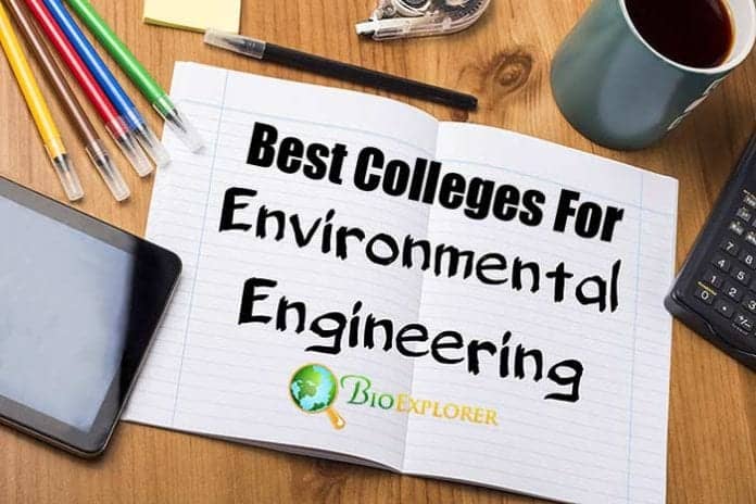 Best Colleges For Environmental Engineering Best Colleges For Environmental Engineering