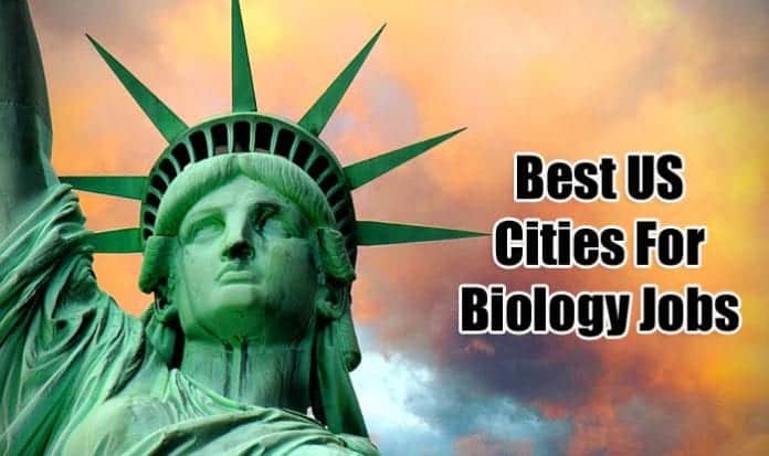 best US cities for biology jobs best US cities for biology jobs