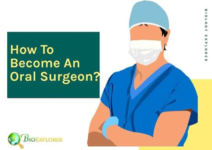 How become an oral surgeon?