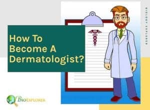 How To Become A Dermatologist? | Educational Qualification | Salary Info