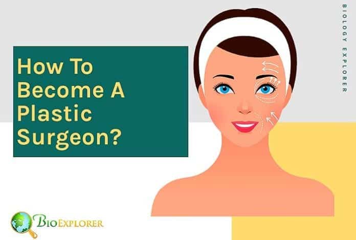 How to become a plastic surgeon? How to become a plastic surgeon?
