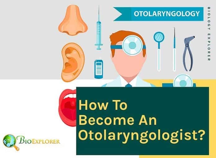 How to become an otolaryngologist? How to become an otolaryngologist?