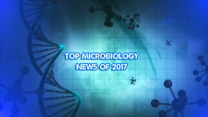 Top Microbiology News In 2017 Advances In Microbiology - 