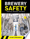 Brewery Safety Principles, Processes, and People